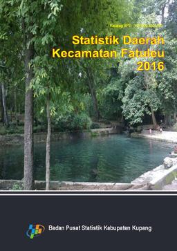 Statistik Daerah Kecamatan Fatuleu 2016