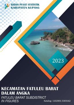 Fatuleu Barat Subdistrict In Figures 2023