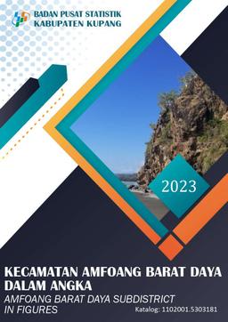 Amfoang Barat Daya Subdistrict In Figures 2023