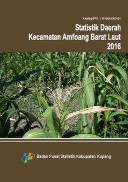 Statistik Daerah Kecamatan Amfoang Barat Laut 2016