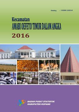 Kecamatan Amabi Oefeto Timur Dalam Angka 2016