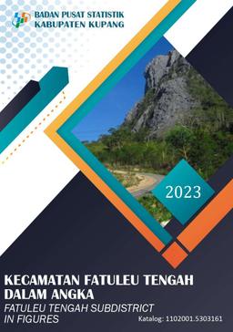 Kecamatan Fatuleu Tengah Dalam Angka 2023