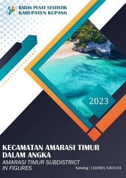 Amarasi Timur Subdistrict In Figures 2023