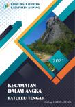 Kecamatan Fatuleu Tengah Dalam Angka 2021