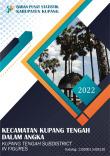 Kupang Tengah Subdistrict in Figures 2022