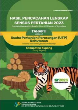 Complete Enumeration Results Of The 2023 Census Of Agriculture - Edition II Forestry Individual Agricultural Holdings Kupang Regency