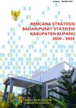 Strategic Plan Of The Central Statistics Agency For Kupang Regency 2020-2024